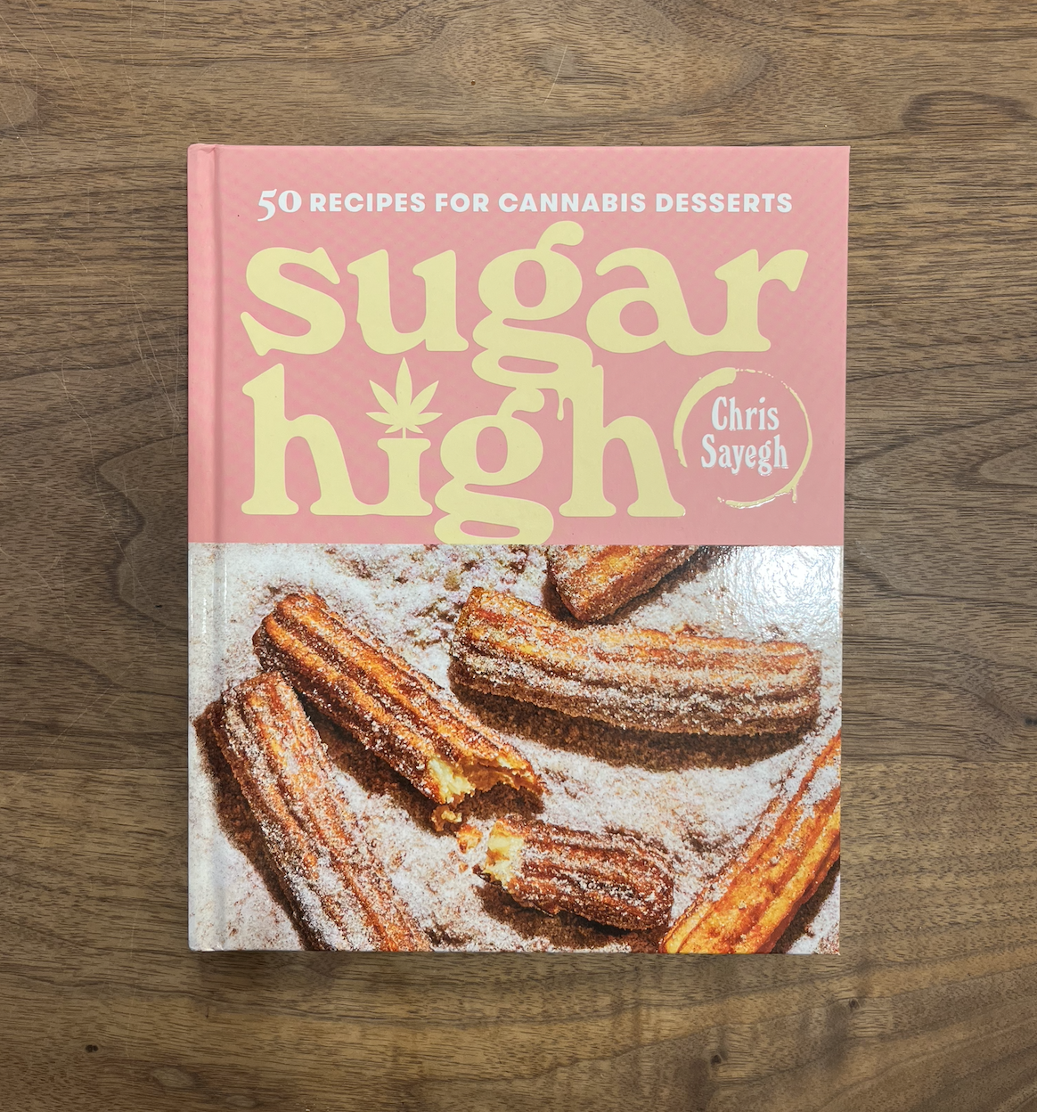 Sugar High: 50 Recipes fro Cannabis Desserts