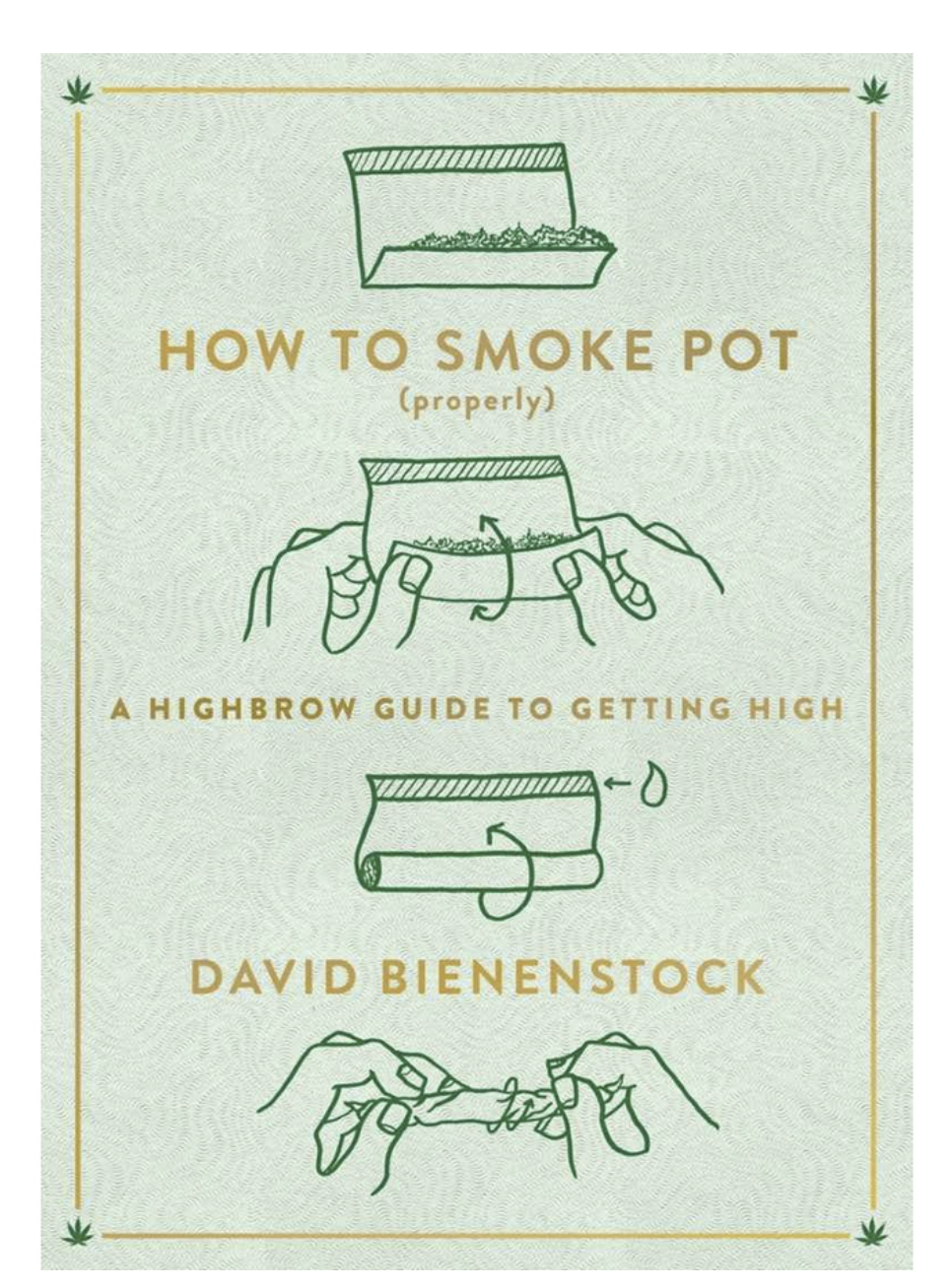 How to Smoke Pot (properly) - A high brow guide to getting high