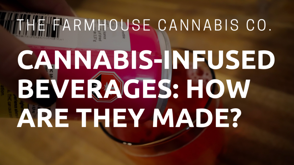 Cannabis-Infused Beverages_ How Are They Made