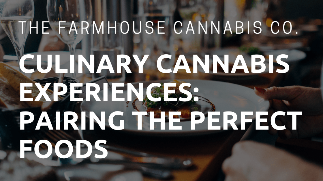 Culinary Cannabis Experience: Cooking with Cannabis at the The Farmhouse Cannabis Dispensary